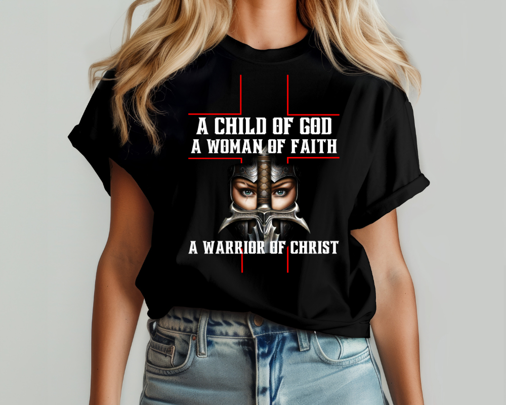 A Child of God, A women of Faith, A worrior of Christ