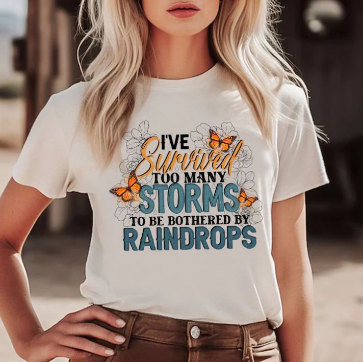 I've survived too many storms to be bothered by Raindrops