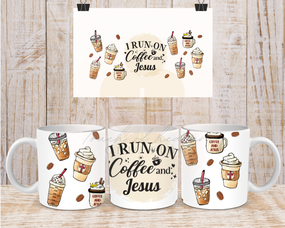 I run on coffee & Jesus