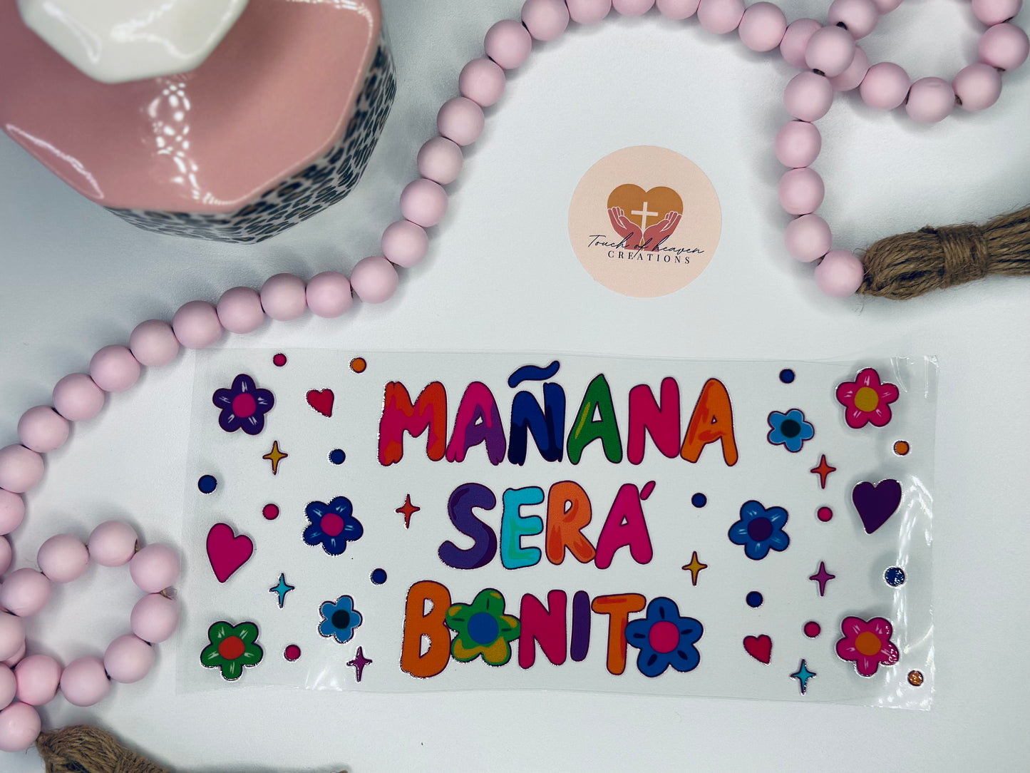 Manana Sera Bonita UV DTF Wraps