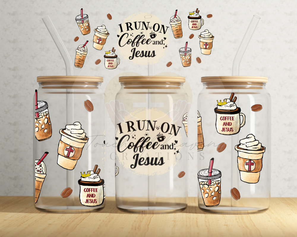 I run on coffee & Jesus