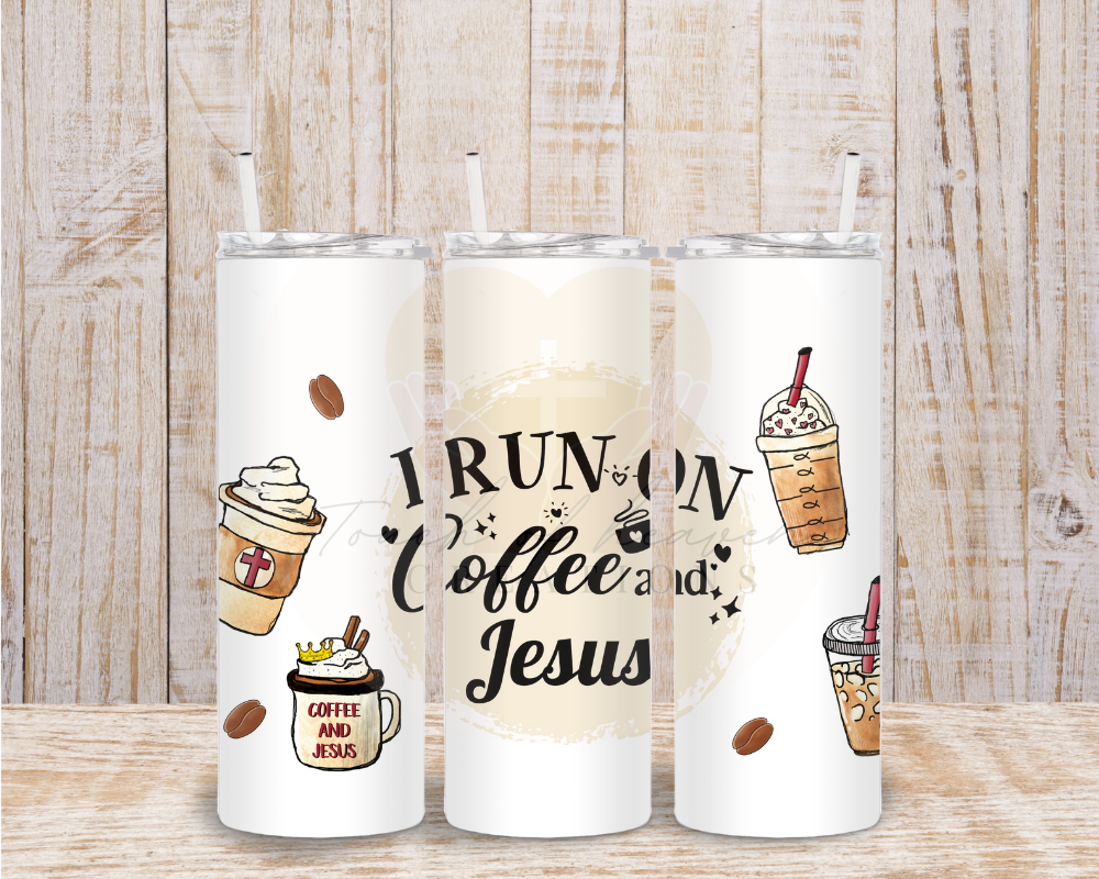 I run on coffee & Jesus