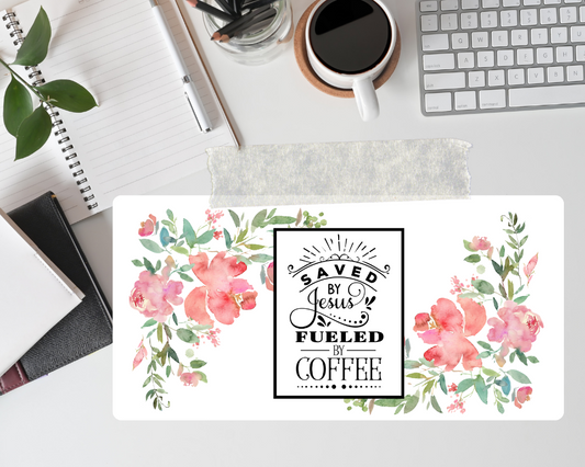 Saved by Jesus Fueled by Coffee