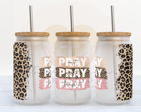 Leopard Pray on it, Pray over it, Pray through it